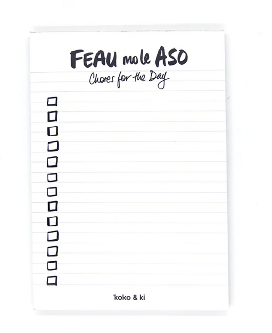 Feau mo le Aso (Chores of the day) Notepad